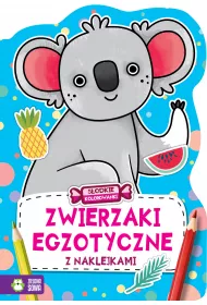 S�odkie kolorowanki. Zwierzaki egzotyczne