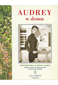 Audrey w domu wspomnienia o mojej mamie