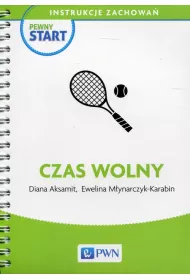 Pewny start. Instrukcje zachowa. Czas wolny