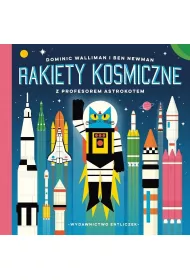 Rakiety kosmiczne z profesorem Astrokotem