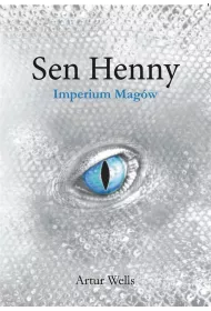 Sen Henny. Imperium Magw