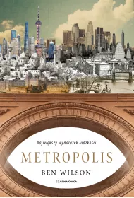 Metropolis. Najwi�kszy wynalazek ludzko�ci