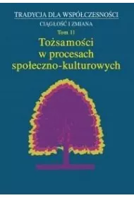 To�samo�ci w procesach spo�eczno- kulturowych T.11