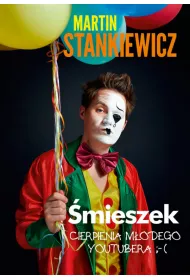 �mieszek. Cierpienia m�odego youtubera