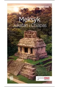 Meksyk. Jukatan i Chiapas. Travelbook