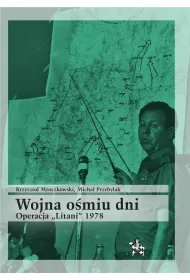 Wojna o�miu dni. Operacja "Litani" 1978