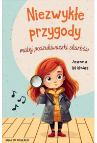 Niezwyk�e przygody ma�ej poszukiwaczki skarb�w. Ma�a poszukiwaczka skarb�w 1