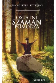 Ostatni szaman pomorza