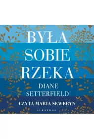 Audiobook Bya sobie rzeka mp3