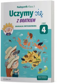 Uczymy si� z Bratkiem. Edukacja zintegrowana. Podr�cznik dla klasy 3 szko�y podstawowej. Cz�� 4