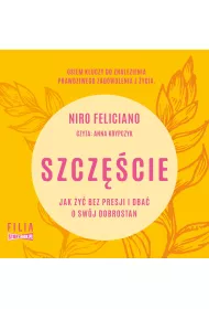 Audiobook CD MP3 Szcz�cie. Jak �y� bez presji i dba� o sw�j dobrostan