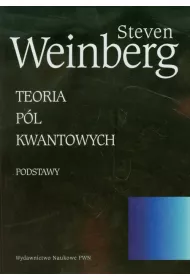 Teoria p�l kwantowych. T.1 Podstawy
