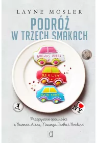 Podr� w trzech smakach