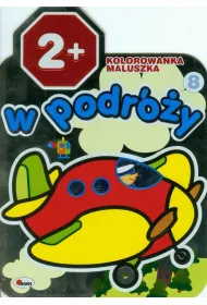 Kolorowanka maluszka. W podry 2+