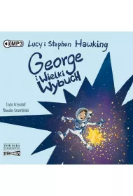 Audiobook George i Wielki Wybuch. George i kosmos. Tom 3 CD