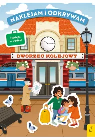 Dworzec kolejowy. Naklejam i odkrywam
