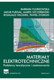 Materia�y elektrotechniczne. Podstawy teoretyczne i zastosowania