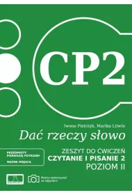 Da� rzeczy s�owo. Czytanie i pisanie 2. Poziom 2