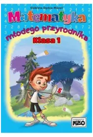 Matematyka m�odego przyrodnika. Klasa 1