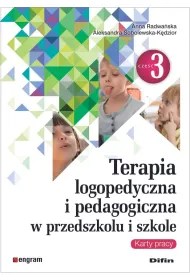 Terapia logopedyczna i pedagogiczna w przedszkolu i szkole. Cz�� 3. Karty pracy