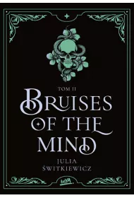 Bruises of the Mind. Tom II