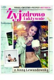 �yj zdrowo i aktywnie z Ann� Lewandowsk�