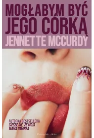 Mog�abym by� jego c�rk�. Du�e Litery