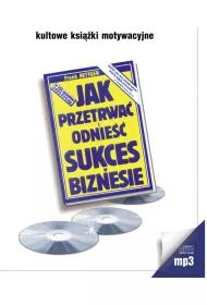 Audiobook Jak przetrwa i odnie sukces w biznesie mp3