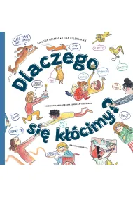 Dlaczego si� k��cimy?