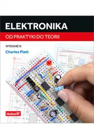 Elektronika. Od praktyki do teorii