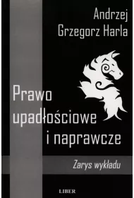 Prawo upad�o�ciowe i naprawcze zarys wyk�adu