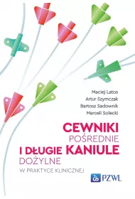 Cewniki po�rednie i d�ugie kaniule do�ylne w praktyce klinicznej