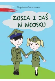 Zosia i Ja� w wojsku