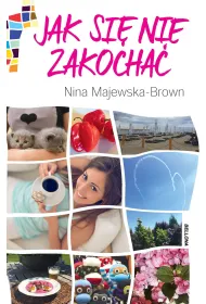 Jak si� nie zakocha�
