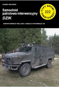 Samoch�d patrolowo-interwencyjny Dzik. Typy broni i uzbrojenia. Tom 222