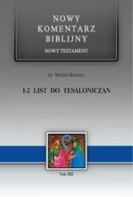 Nowy komentarz biblijny. Nowy Testament. 1-2 List do Tesaloniczan