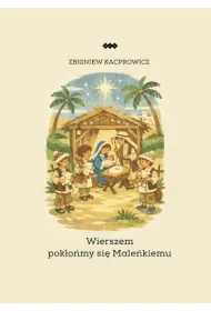 Wierszem pok�o�my si� Male�kiemu
