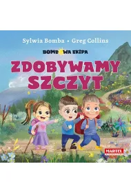 Bombowa ekipa - Zdobywamy szczyt