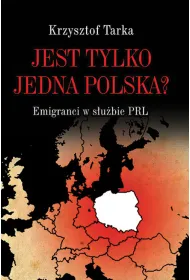 Jest tylko jedna Polska?