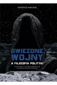 Gwiezdne Wojny a filozofia polityki