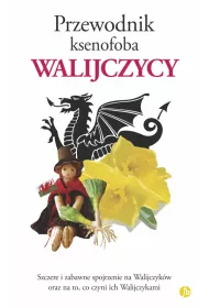 Walijczycy. Przewodnik ksenofoba