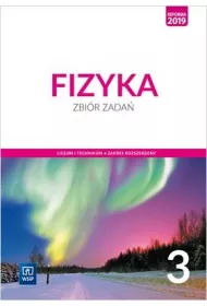 Fizyka. Zbir zada. Klasa 3. Zakres rozszerzony