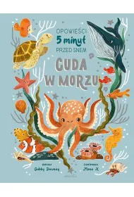 Cuda w morzu. Opowieci 5 minut przed snem