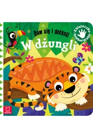 Baw si i dotknij. W dungli. Ksieczka sensoryczna
