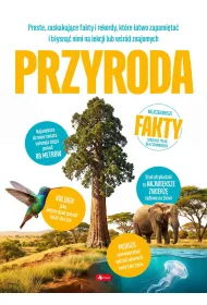 Przyroda. Najciekawsze fakty