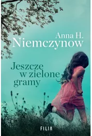 Jeszcze w zielone gramy