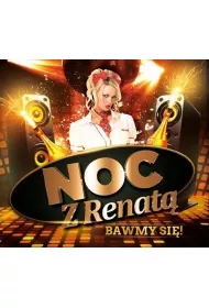 Noc z Renat� - Bawmy si�! CD