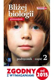 Bli�ej biologii 2. Podr�cznik do gimnazjum