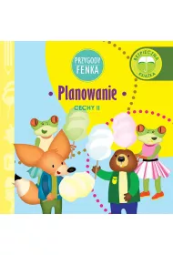 Przygody Fenka. Cechy II. Planowanie