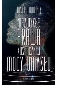 Niezwyke prawa kosmicznej mocy umysu (pocket)